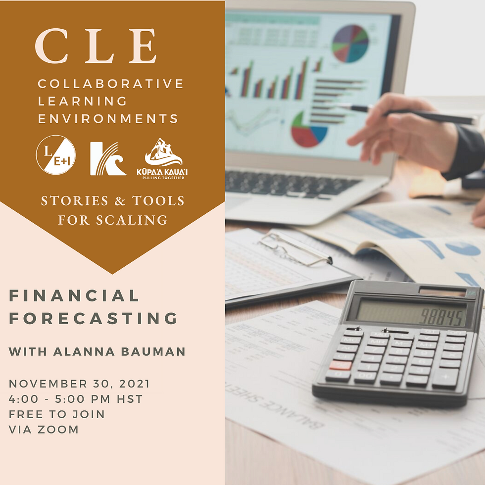 CLE Pau Hana Series | Financial Forecasting
